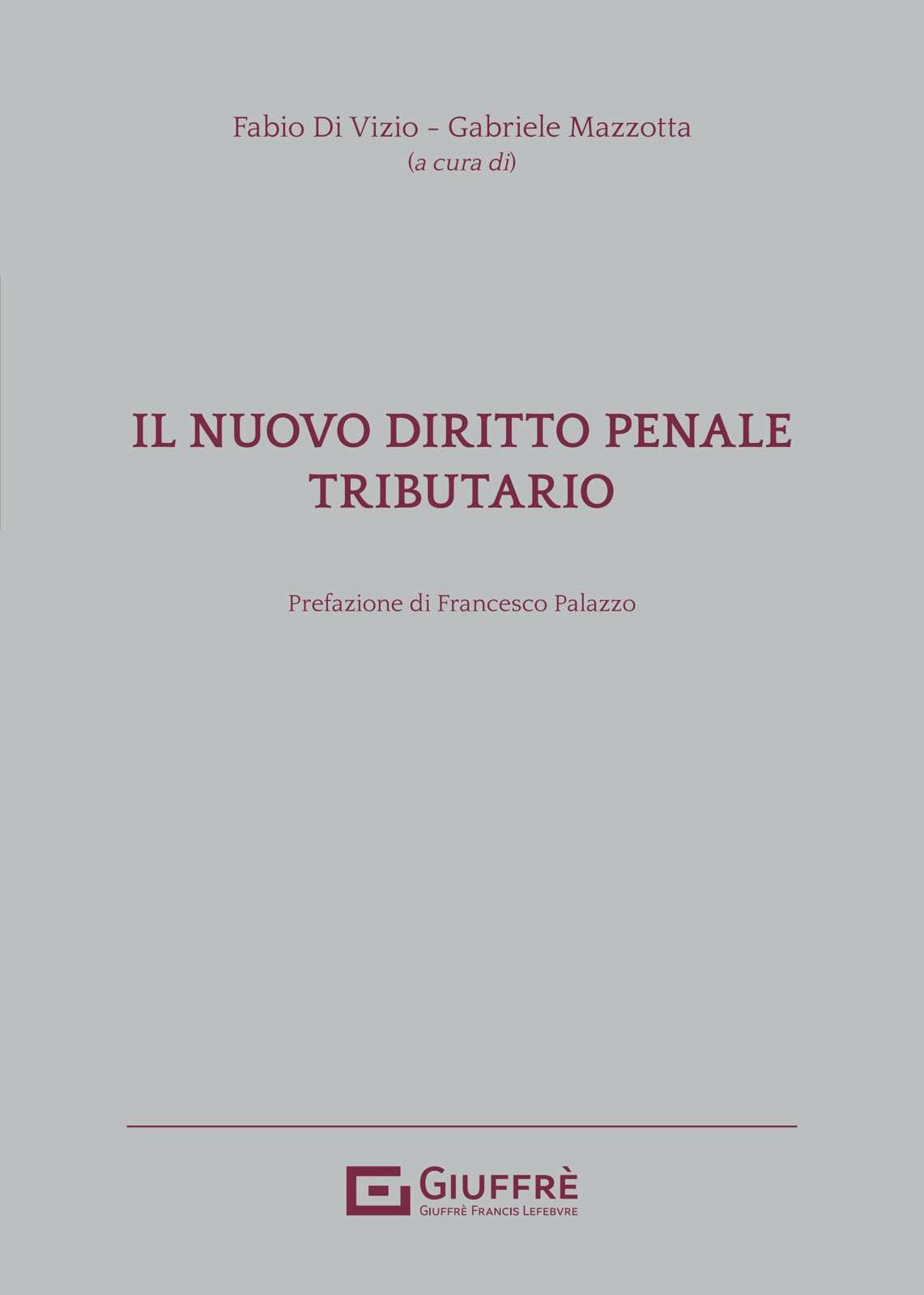 Il nuovo diritto penale tributario - Libreria Giuridica Sauzano