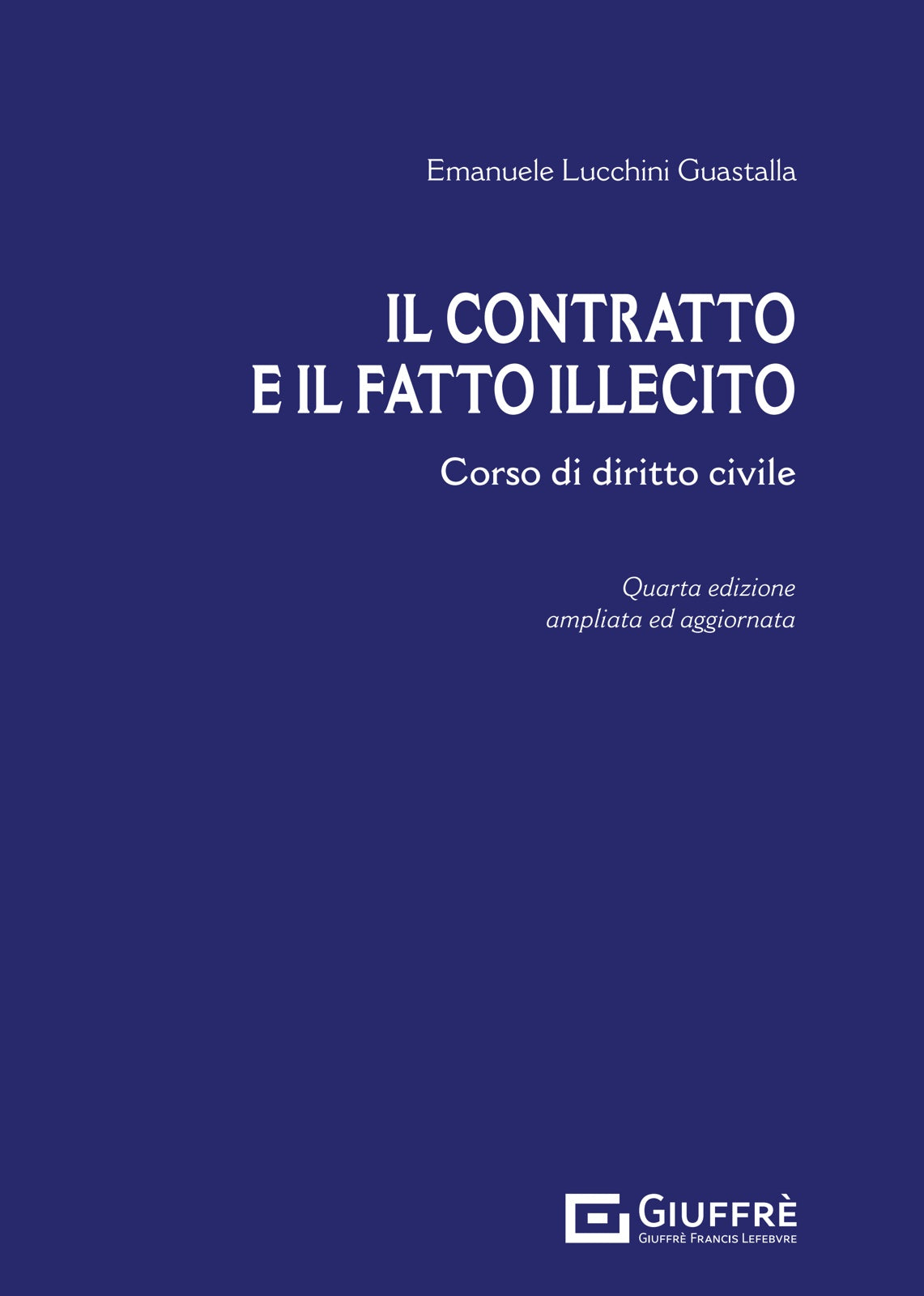 Contratto e il Fatto Illecito - Libreria Giuridica Sauzano