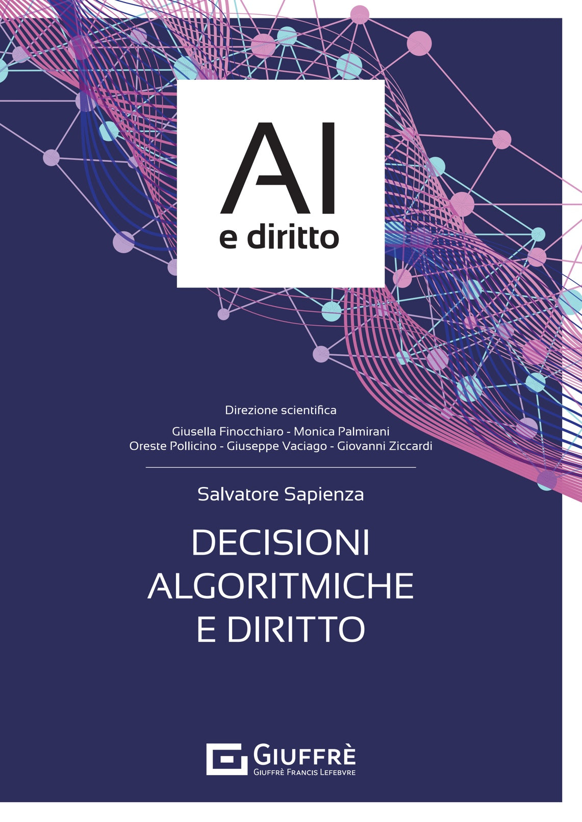 Decisioni algoritmiche e diritto - Libreria Giuridica Sauzano