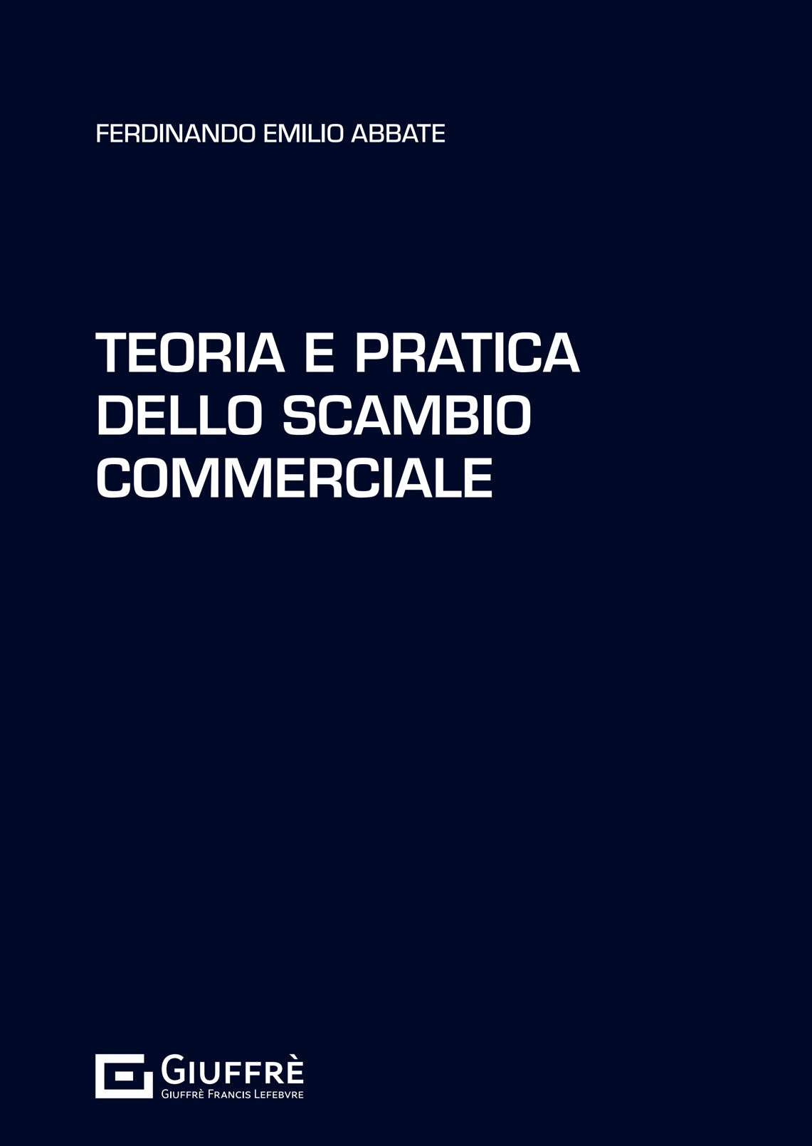 Teoria e pratica dello scambio commerciale - Libreria Giuridica Sauzano