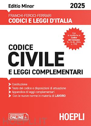 CODICE CIVILE E LEGGI COMPLEMENTARI - EDITIO MINOR 2025 e Leggi complementari - Libreria Giuridica Sauzano