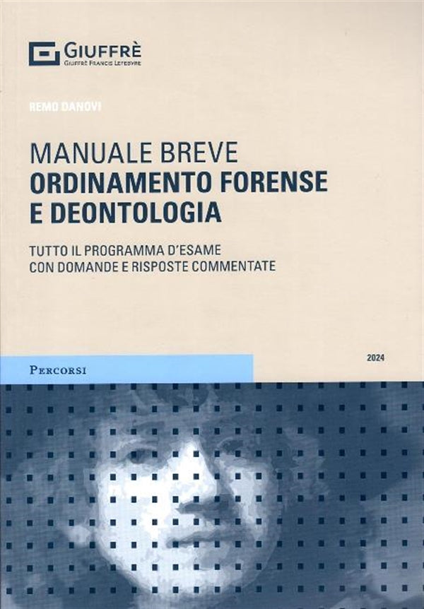 Manuale Breve Ordinamento Forense e Deontologia - Libreria Giuridica Sauzano