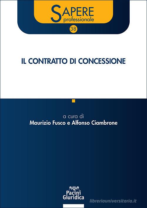 Alta reperibilità Il contratto di concessione - Libreria Giuridica Sauzano