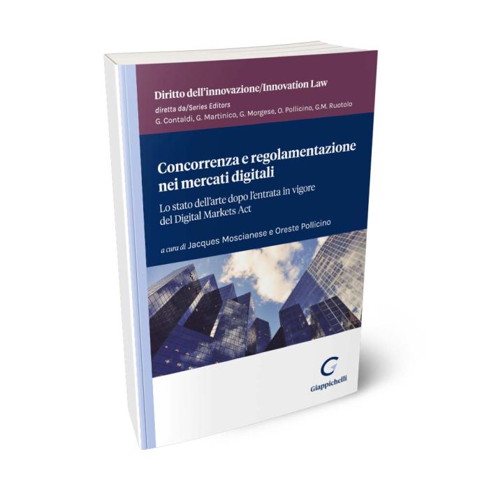 Concorrenza e regolamentazione nei mercati digitali - Libreria Giuridica Sauzano
