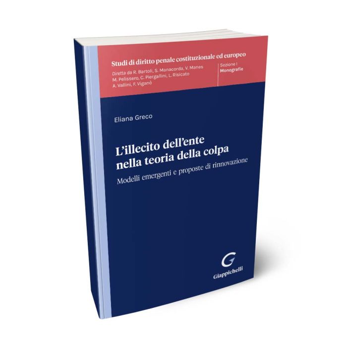 L'illecito dell'ente nella teoria della colpa - Libreria Giuridica Sauzano