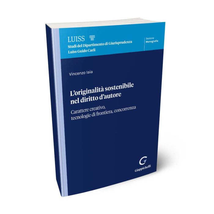 L’originalità sostenibile nel diritto d’autore - Libreria Giuridica Sauzano
