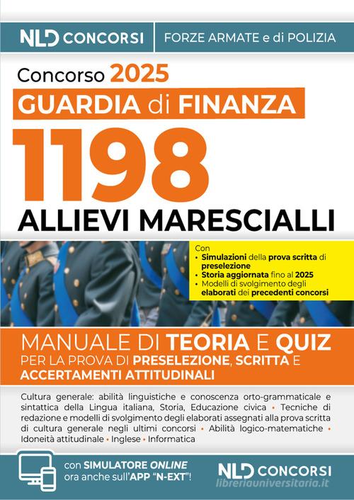 Concorso 1198 Allievi Marescialli per la Scuola Ispettori e Sovrintendenti della Guardia di Finanza 2025. Manuale di teoria + quiz. Con software di simulazione - Libreria Giuridica Sauzano