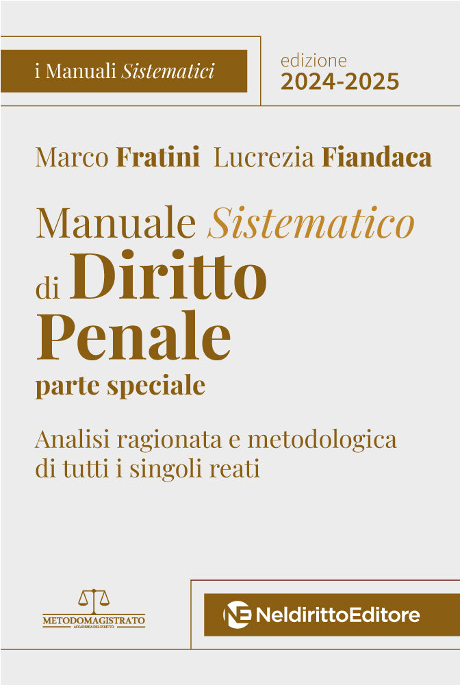 Manuale Sistematico di Diritto Penale Parte Speciale 2024-2025 - Libreria Giuridica Sauzano