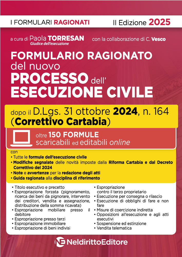 Formulario della esecuzione civile 2025 aggiornato al Decreto correttivo Cartabia 2024 D.Lgs. 31 ottobre 2024, n. 164 - Libreria Giuridica Sauzano