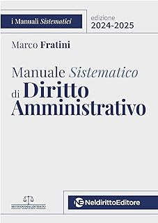 Manuale Sistematico Di Diritto Amministrativo Edizione 2024. Concorso Magistratura - Libreria Giuridica Sauzano