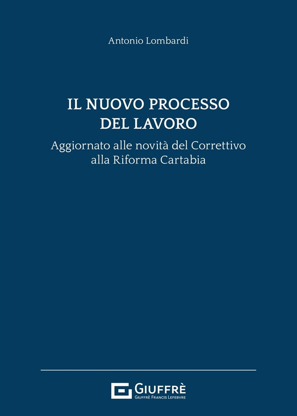 Nuovo Processo del Lavoro - Aggiornato al Correttivo Riforma Cartabia - Libreria Giuridica Sauzano