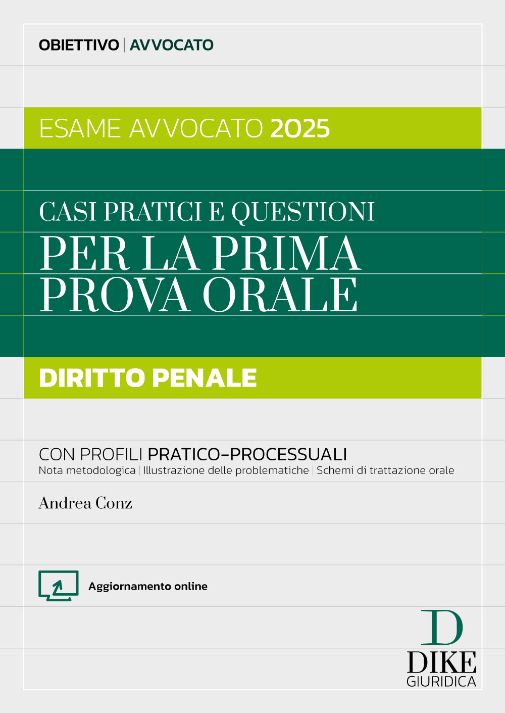 Casi pratici e questioni per la prima prova orale – Diritto Penale esame avvocato 2025 – OA2/2 - Libreria Giuridica Sauzano
