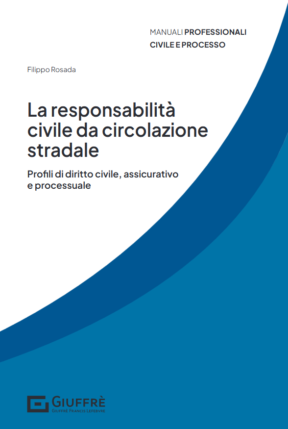 La responsabilità civile da circolazione stradale - Libreria Giuridica Sauzano