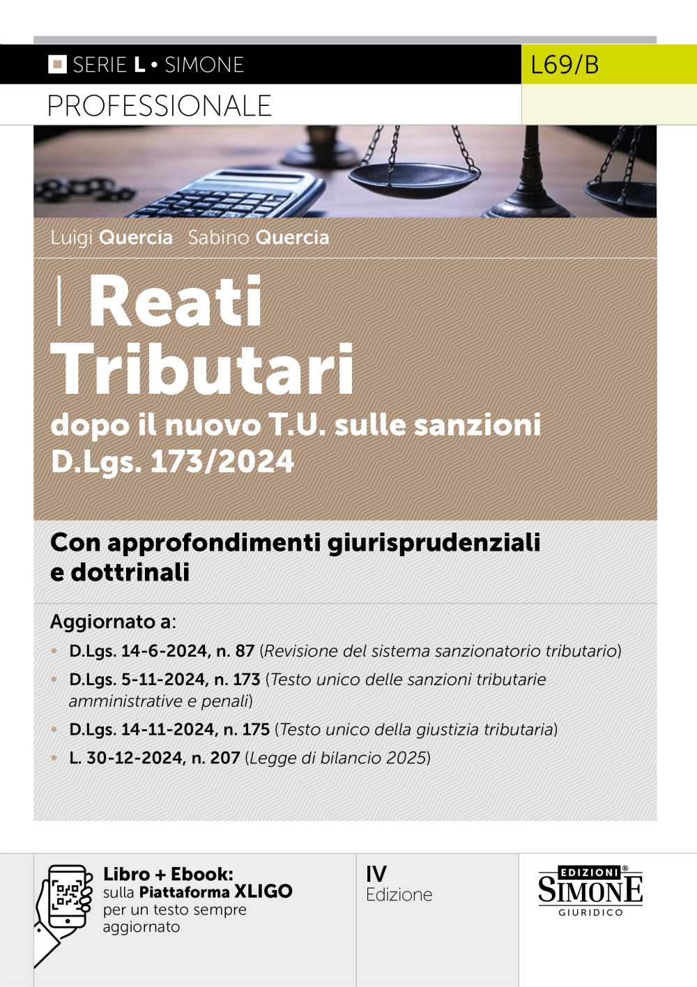 I Reati Tributari dopo il nuovo T.U. sulle sanzioni D.Lgs. 173/2024 – L69/B - Libreria Giuridica Sauzano