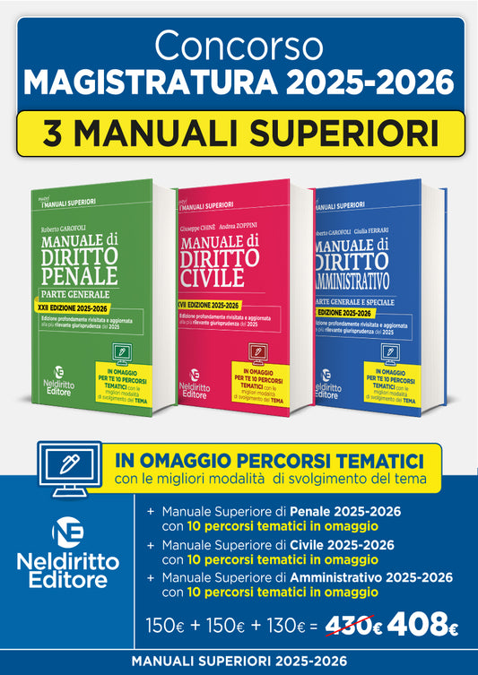 Concorso in Magistratura 2025-2026. Kit Manuale Superiore di Diritto Amministrativo + Manuale Superiore di Diritto Civile + Manuale Superiore di Diritto Penale 2025-2026