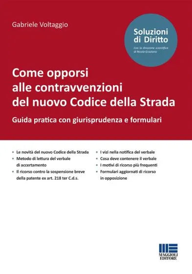Come opporsi alle contravvenzioni del nuovo Codice della Strada - Libreria Giuridica Sauzano