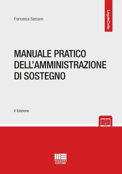 Manuale pratico dell'amministrazione di sostegno - Libreria Giuridica Sauzano