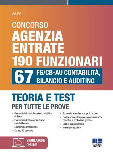 Concorso Agenzia Entrate 190 Funzionari - 67 FG/CB-AU Contabilità, Bilancio e Auditing - Libreria Giuridica Sauzano