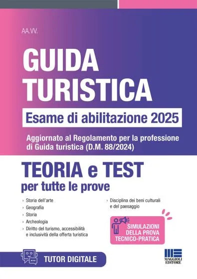 Concorso Guida turistica Esame di abilitazione 2025 - TEORIA e TEST - Libreria Giuridica Sauzano