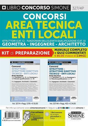 Concorsi area tecnica enti locali. Istruttori (Cat. C). Funzionari dell'elevata qualificazione (Cat. D). Geometra-Ingegnere-Architetto. Kit di preparazione. Con soft - Libreria Giuridica Sauzano