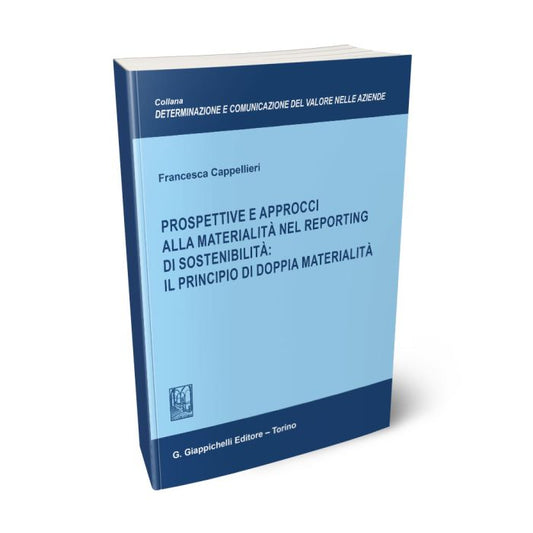 Prospettive e approcci alla materialità nel reporting di sostenibilità: il principio di doppia materialità - Libreria Giuridica Sauzano