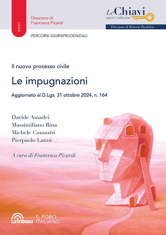 Il nuovo processo civile. Le impugnazioni - Libreria Giuridica Sauzano