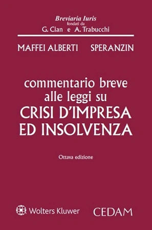 Commentario breve alle leggi su crisi di impresa e insolvenza