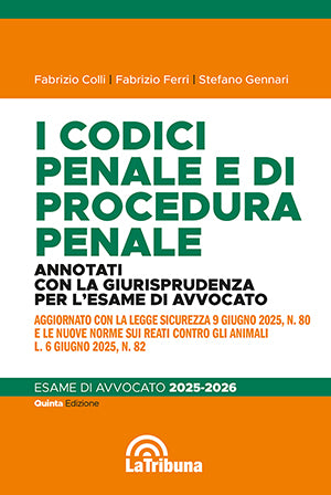 I codici penale e di procedura penale commentati con la giurisprudenza per l'esame di avvocato