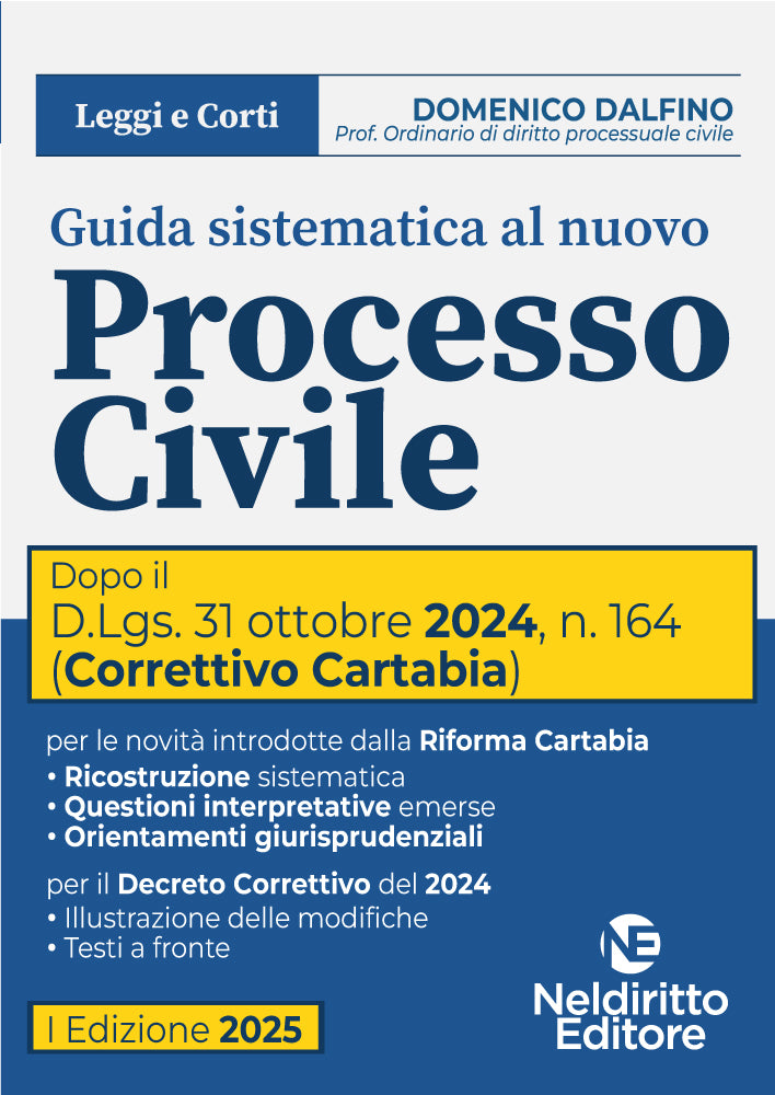 Guida Sistematica al nuovo Processo Civile aggiornato al Decreto Correttivo Cartabia D.Lgs. 31 ottobre 2024, n. 164 - Libreria Giuridica Sauzano