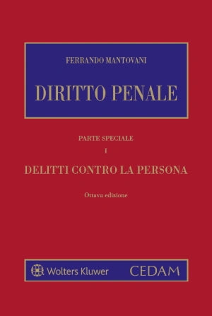 Diritto penale. Parte speciale I - Delitti contro la persona - Libreria Giuridica Sauzano