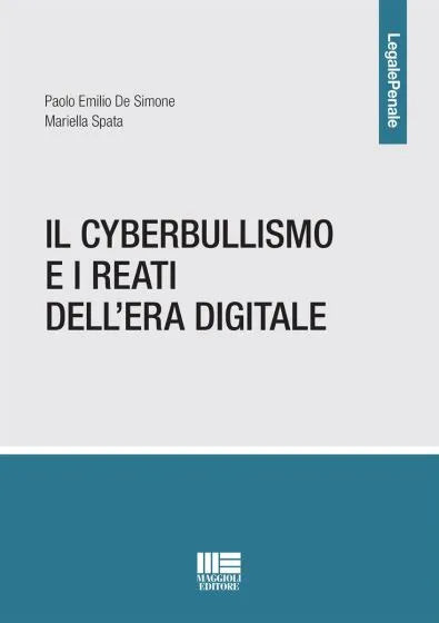 Il Cyberbullismo e i reati dell'era digitale - Libreria Giuridica Sauzano