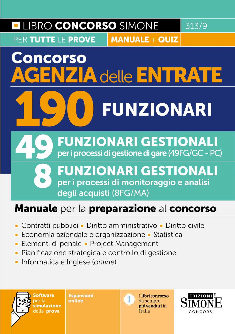 Concorso Agenzia delle Entrate – 190 Funzionari – 49 Funzionari Gestionali per i processi gare (49FG/GC – PC) – 8 Funzionari Gestionali per i processi di monitoraggio e analisi (8FG/MA) – Manuale per la preparazione al concorso – 313/9 - Libreria Giuridica Sauzano