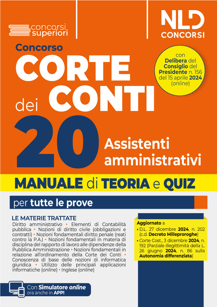 Concorso Corte dei Conti. 20 assistenti amministrativi per le esigenze degli uffici centrali e territoriali della Corte dei Conti. Manuale con Teoria e quiz - Libreria Giuridica Sauzano